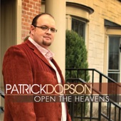 Patrick Dopson - You Bring Out My Praise