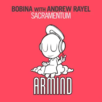 Sacramentum (Remixes) - EP by Bobina & Andrew Rayel album reviews, ratings, credits