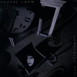 Phoebe Snow - If I Can Just Get Through the Night
