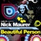 Beautiful Person (Nick's House Rmx) - Nick Maurer lyrics