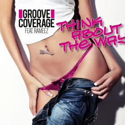 Think About the Way (Remixes) - EP - Groove Coverage