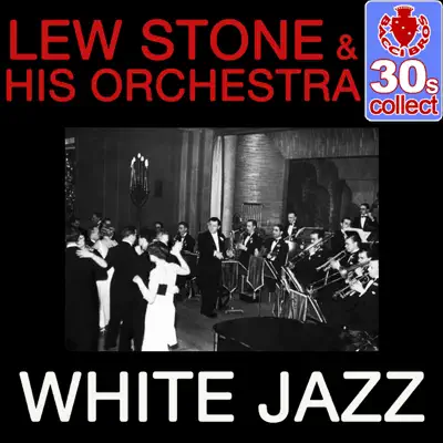 White Jazz (Remastered) - Single - Lew Stone & His Orchestra