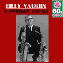 A Swingin' Safari (Remastered) - Single by Billy Vaughn album reviews, ratings, credits