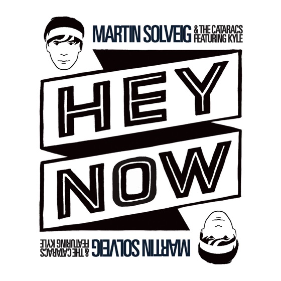 Cover artwork for Hey Now (feat. Kyle)