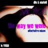 The Way We Were (Alternative Mixes) - Single