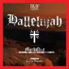 Stream & download Hallelujah (feat. Bleu Davinci, Tabius Tate, Calico Jonez & FlyBoyPat)