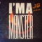 I'm a Monster (feat. Jeslyn) - JG lyrics