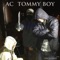 Tommy Boy - AC lyrics