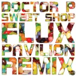 Sweet Shop (Flux Pavilion Remix) - Single