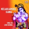 Neelakkarmukil Kanna - Songs on Lord Krishna