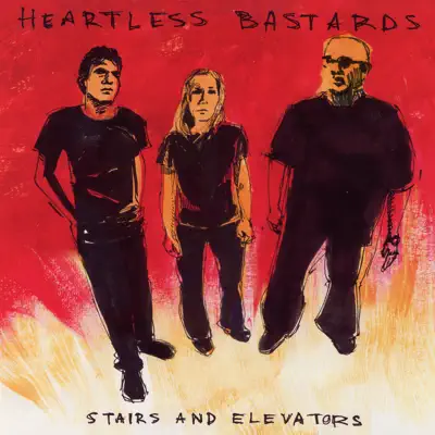 Stairs and Elevators - Heartless Bastards