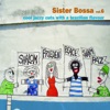 Sister Bossa, Vol. 6 (Cool Jazzy Cuts With a Brazilian Flavour), 2013
