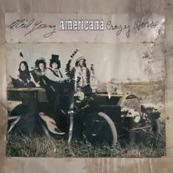 Americana (Deluxe Edition) - Neil Young & Crazy Horse