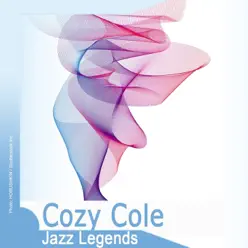 Jazz Legends: Cozy Cole (Remastered) - Cozy Cole Jazz Legends: Cozy Cole (Remastered) - Cozy Cole