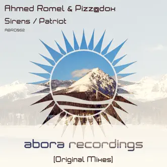 Sirens / Patriot - Single by Ahmed Romel & Pizz@dox album reviews, ratings, credits