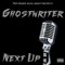 Never Back Down (feat. Chris J & T-Baller) - Ghostwriter lyrics