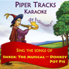 Donkey Pot Pie (Karaoke Instrumental Track) [In the Style of Shrek the Musical] - Piper Tracks