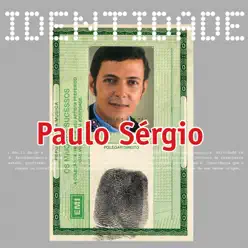 Identidade - Paulo Sérgio