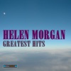 Helen Morgan Greatest Hits (Remastered), 2012