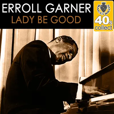 Lady Be Good (Remastered) - Single - Erroll Garner