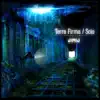 Stream & download Terra Firma / Scio - Single