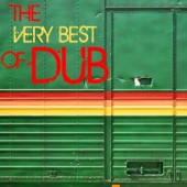 The Very Best of Dub: Reggae Hits by Dennis Bovel, Horace Andy, Lee Perry, Mad Professor, Max Romeo, Scientist & More! artwork