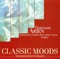 Classic Moods - Pergolesi, G.B. - Bach, J.S. - Handel, G.F. - Bach, C.P.E. - Mozart, W.A. - Haydn, F.J. - Donizetti, G. - Mendelssohn, Felix