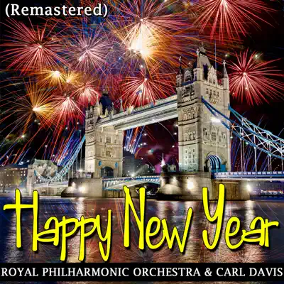 Happy New Year (Remastered) - EP - Royal Philharmonic Orchestra