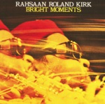Roland Kirk - Pedal Up