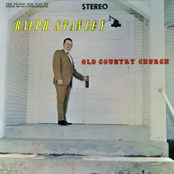 Old Country Church - Ralph Stanley Old Country Church - Ralph Stanley