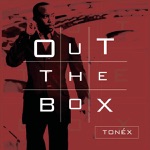 Tonéx & The Peculiar People - Make Me Over