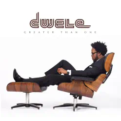 Greater Than One - Dwele