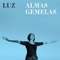 Almas gemelas (Radio Edit) - Luz Casal lyrics