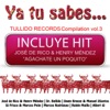 Tullido Compilation, Vol. 3: Ya tu sabes......