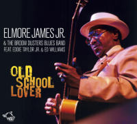 Elmore James Jr. - Old School Lover artwork