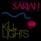 Kill the Lights - Sariah lyrics