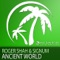 Ancient World (Roger Shah Club Mix) - Roger Shah & Signum lyrics