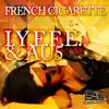 French Cigarette - Single album lyrics, reviews, download