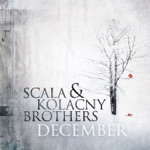 Scala & Kolacny Brothers - 2000 Miles