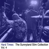 Hard Times: The Sunnyland Slim Collection, Vol. 4 artwork