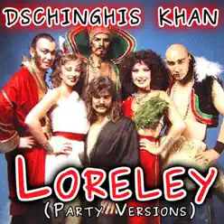 Loreley (Party Versions) - EP - Dschinghis Khan