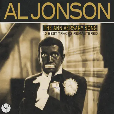 The Anniversary Song (40 Best Tracks Remastered) - Al Jolson
