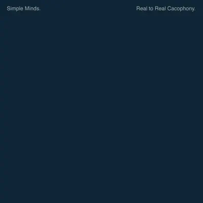 Reel to Real Cacophony (Remastered) - Simple Minds Reel to Real Cacophony (Remastered) - Simple Minds