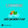 Stream & download God Can Work It Out (Original Mix)