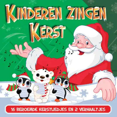 Kinderen Zingen Kerst - 16 Liedjes En 2 Verhaaltjes - Aart Staartjes