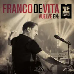 Franco de Vita Vuelve en Primera Fila - Franco de Vita