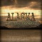 Alaska The Last Frontier (Theme) - Atz Kilcher lyrics