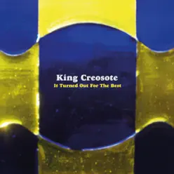 It Turned Out For the Best - EP - King Creosote It Turned Out For the Best - EP - King Creosote