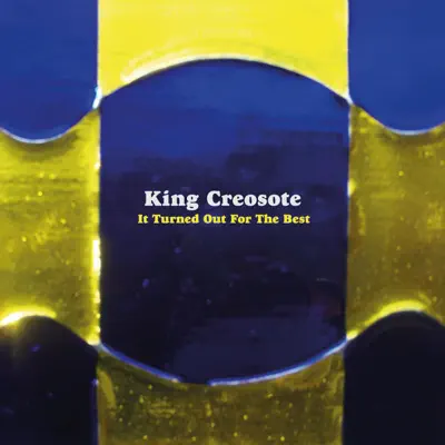 It Turned Out For the Best - EP - King Creosote