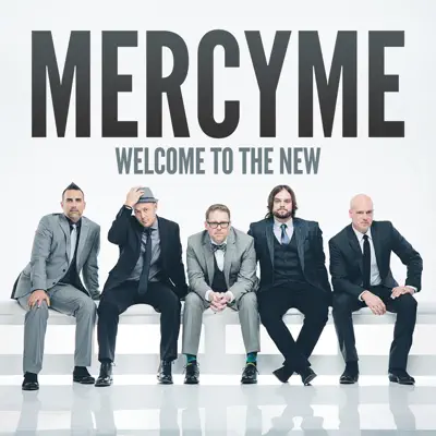 Welcome to the New (Deluxe Version) - Mercyme